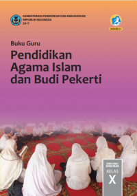 Pendidikan Agama Islam dan Budi Pekerti untuk Kelas X: Buku Guru