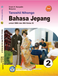 Tanoshii Nihongo Bahasa Jepang untuk Kelas XI