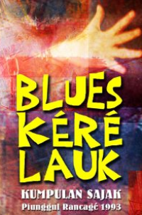 Blues Kere Lauk Kumpulan Sajak