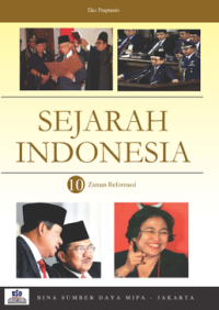 Sejarah Indonesia Jilid 10 ( Zaman Reformasi )