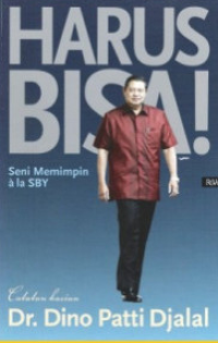 HARUS BISA! Seni Memimpin ala SBY