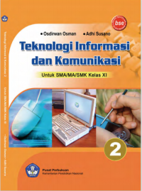 Teknologi Informasi dan Komunikasi untuk Kelas XI